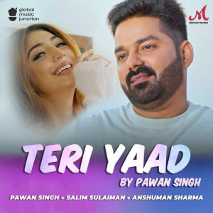 Teri Yaad - Pawan Singh mp3 songs