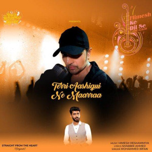 Terri Aashiqui Ne Maarraa - Mohammed Irfan mp3 songs