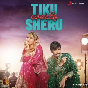 Tiku Weds Sheru mp3 songs