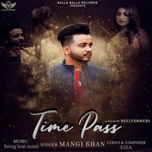 Time Pass - Mangi Khan mp3 songs