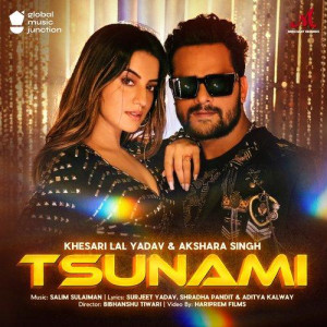 Tsunami - Khesari Lal Yadav mp3 songs