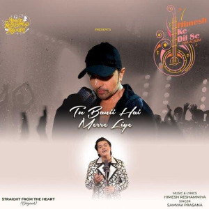 Tu Banii Hai Merre Liye - Himesh Reshammiya mp3 songs