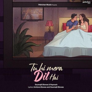 Tu Hi Mera Dil Hai - Soumajit Biswas mp3 songs