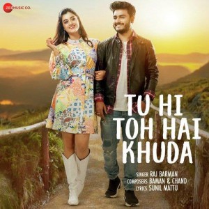 Tu Hi Toh Hai Khuda - Raj Barman mp3 songs