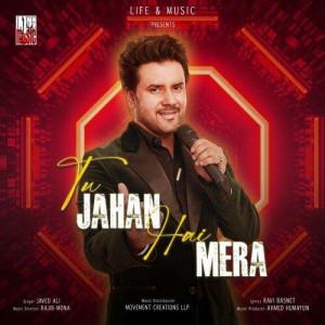 Tu Jahan Hai Mera - Javed Ali mp3 songs