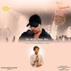 Tu Kisi Aur Ko Na Chaheinn 2.0 - Amarjeet Jaikar mp3 songs