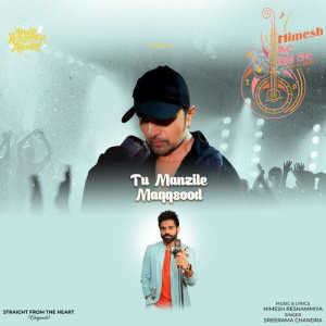 Tu Manzile Maqqsood - Sreerama Chandra mp3 songs