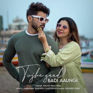 Tujhe Yaad Badi Aaungi - Palak Muchhal mp3 songs