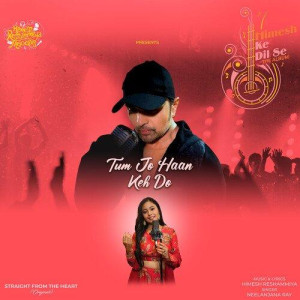 Tum Jo Haan Keh do - Neelanjan Ray mp3 songs