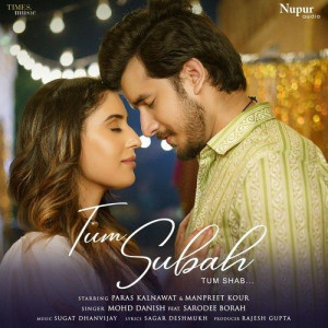 Tum Subah Tum Shab - Mohd. Danish mp3 songs