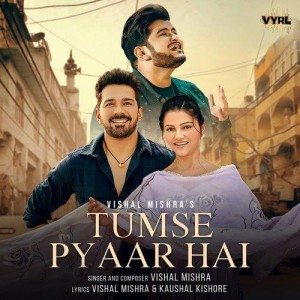 Tumse Pyaar Hai - Vishal Mishra mp3 songs