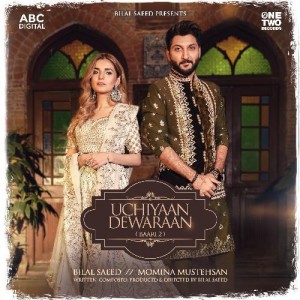 Uchiyaan Dewaraan - Bilal Saeed mp3 songs