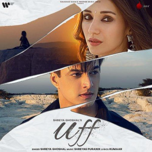 Uff - Shreya Ghoshal mp3 songs