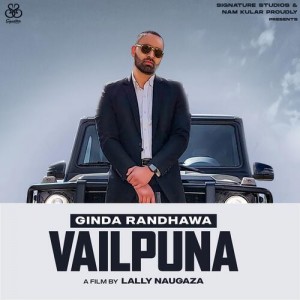 VAILPUNA - Ginda Randhawa mp3 songs