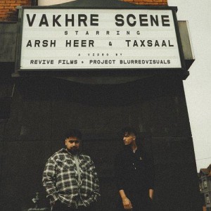 Vakhre Scene - Arsh Heer mp3 songs