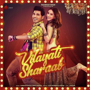 Vilayati Sharaab - Darshan Raval mp3 songs