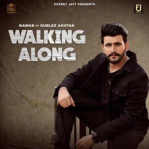 Walking Along - Nawab mp3 songs