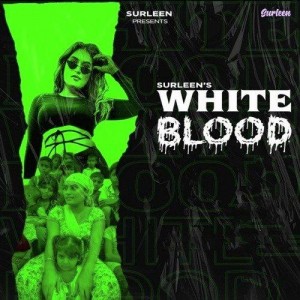 White Blood - Surleen mp3 songs