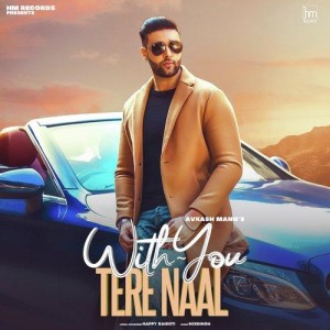 With You Tere Naal - Avkash Mann mp3 songs