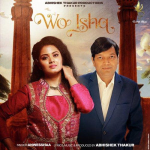 Wo Ishq - Abhishek Thakur mp3 songs