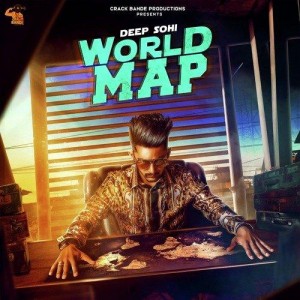 World Map - Deep Sohi mp3 songs