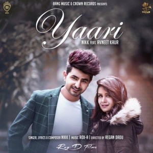 Yaari - Nikk mp3 songs