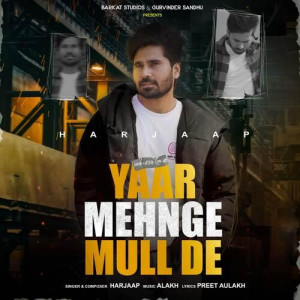 Yaar Mehnge Mull De - Harjaap mp3 songs