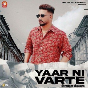 Yaar Ni Varte - Stranger Aawara mp3 songs