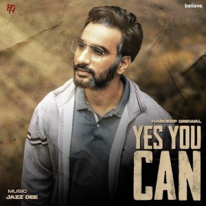 Yes You Can - Hardeep Grewal mp3 songs