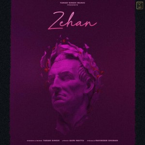 Zehan - Taran Singh mp3 songs