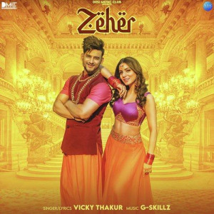 Zeher - Vicky Thakur mp3 songs