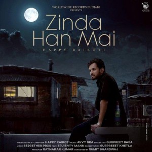 Zinda Han Mai - Happy Raikoti mp3 songs