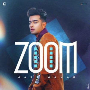 Zoom - Jass Manak mp3 songs