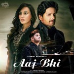 Aaj Bhi - Vishal Mishra mp3 songs
