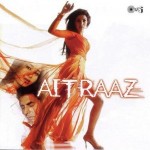Aitraaz mp3 songs