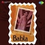 Babla (1951) mp3 songs