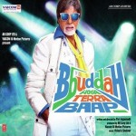 Bbuddah Hoga Terra Baap (2011) mp3 songs