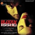Bloody Isshq (2013) mp3 songs