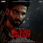 Bloody Daddy mp3 songs