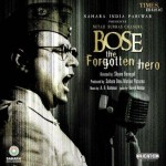 Bose - The Forgotten Hero (2005) mp3 songs