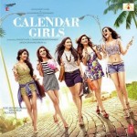 Calendar Girls (2015) mp3 songs