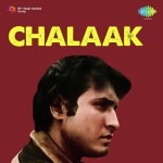 Chalaak (1973) mp3 songs