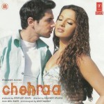 Chehraa (2004) mp3 songs