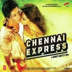 Chennai Express (2013) mp3 songs