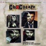 Chocolate (2005) mp3 songs