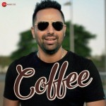 Coffee - Avi Bajwa And Sammy mp3 songs