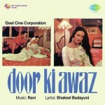 Door Ki Awaz (1964) mp3 songs
