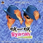 Ek Aur Ek Gyarah (2003) mp3 songs