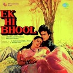Ek Hi Bhool (1981) mp3 songs