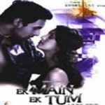 Ek Main Ek Tum mp3 songs